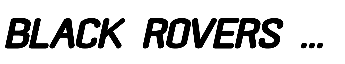 Black Rovers Bold Italic